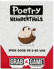 Poetry for Neanderthals: Grab & Game Edition (Travel)